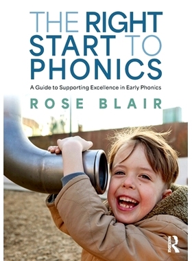 预订 The Right Start to Phonics: A Guide to Supporting Excellence in Early Phonics 拼读法的正确开始：支持早期语音学*