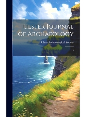 预订 Ulster Journal of Archaeology: 13: 9781020797279