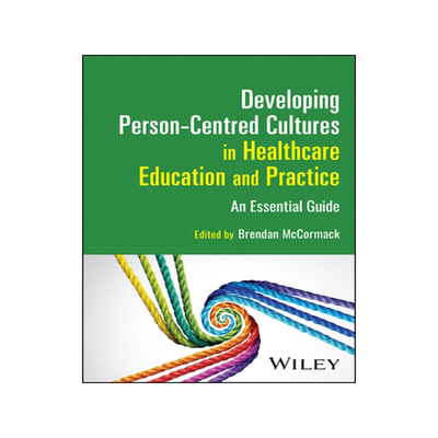 预订 Developing Person-Centred Cultures in Healthcare Education and Practice