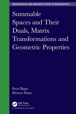 【预订】Summable Spaces and Their Duals, Matrix Transformations and Geometric Properties