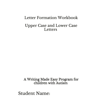 预订 Letter Formation Workbook: From Writing Made Easy Program for Children with Autism: 9781699490860