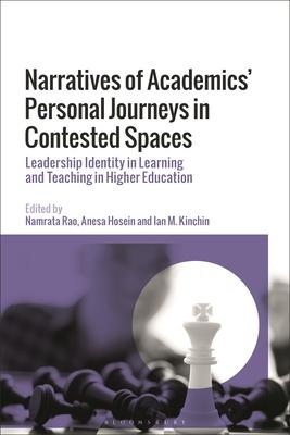 [预订]Narratives of Academics’ Personal Journeys in Contested Spaces: Leadership Identity in Learning an 9781350196957