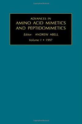 【预订】Advances in Amino Acid Mimetics and Peptidomimetics, Vol. 1
