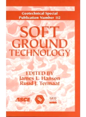 预订 Soft Ground Technology: Proceedings of the United Engineering Foundation/ASCE Geo-institute Soft Ground Technology
