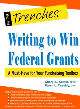 预订 Writing to Win Federal Grants: A Must-Have for Your Fundraising Toolbox: 9781938077616