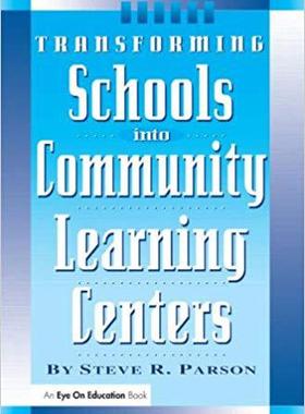 【预售】Transforming Schools into Community Learning Centers