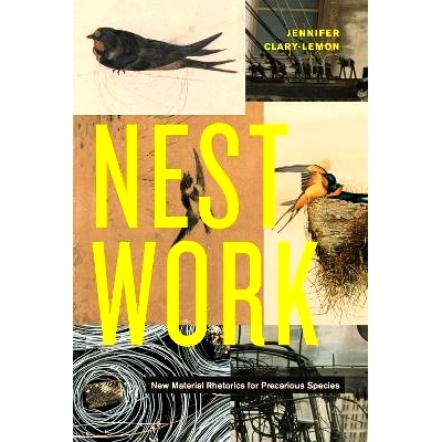 预订 Nestwork: New Material Rhetorics for Precarious Species 巢网:濒危物种的新材料修辞学: 9780271095448