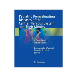 预订 Pediatric Demyelinating Diseases of the Central Nervous System and Their Mimics