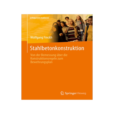 预订 Stahlbetonkonstruktion: Von Der Bemessung Über Die Konstruktionsregeln Zum Bewehrungsplan