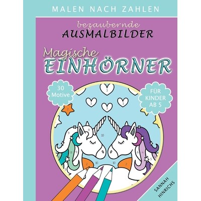 预订 Bezaubernde Ausmalbilder Malen nach Zahlen - Magische Einhörner 9783755700012
