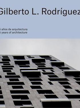 预订 Gilberto L. Rodríguez: 25 Years of Architecture
