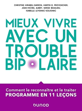 预订 Mieux vivre avec un trouble bipolaire 双相情感障碍患者生活得更好: 9782100825851