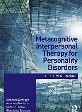 【预订】Metacognitive Interpersonal Therapy for Personality Disorders