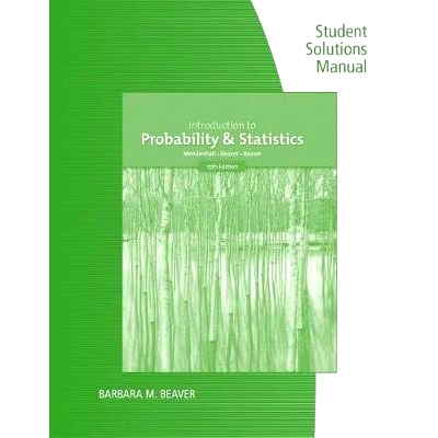 预订 Student Solutions Manual for Mendenhall/Beaver/Beaver’s Introduction to Probability and Statistics: 9781337558280