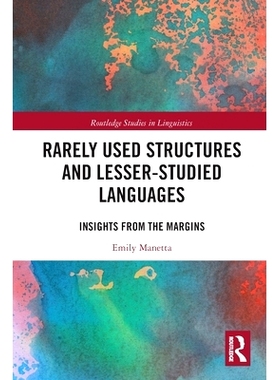 预订 Rarely Used Structures and Lesser-Studied Languages: Insights from the Margins 很少使用的结构和学习较少的语言：来自
