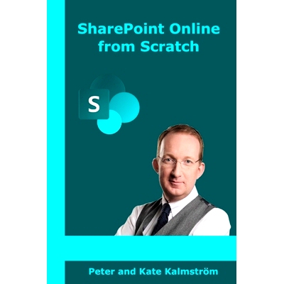 预订 SharePoint Online from Scratch: Microsoft 365 SharePoint for admins and content creators, from basics to advanced: