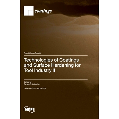 预订 Technologies of Coatings and Surface Hardening for Tool Industry II: 9783036588889