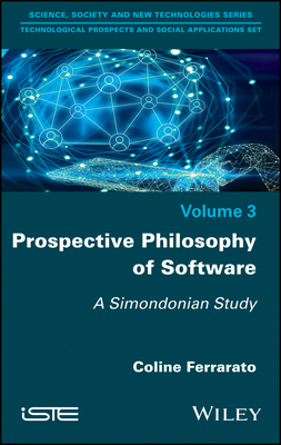 【预订】Prospective Philosophy Of Software - A Simondonian Study