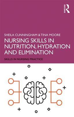 【预订】Nursing Skills in Nutrition, Hydration and Elimination