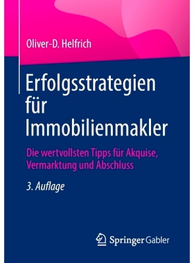 预订 Erfolgsstrategien für Immobilienmakler: Die wertvollsten Tipps für Akquise, Vermarktung und Abschluss: 9783658356