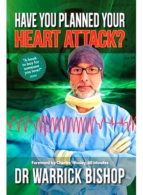 预订 Have You Planned Your Heart Attack: This book may save your life: 9780646962672