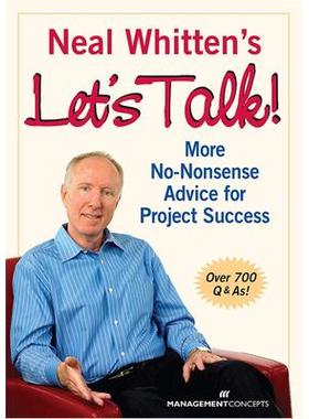 预订 Neal Whitten’s Let’s Talk: More No-Nonsense Advice for Project SuccessNeal Whitten 的《让我们谈谈》：更多关于项目