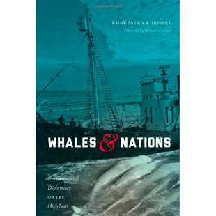 预订 Whales and Nations: Environmental Diplomacy on the High Seas 鲸鱼与国家: 9780295993119
