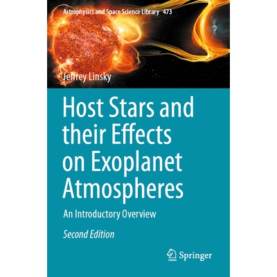 预订 Host Stars and Their Effects on Exoplanet Atmospheres: An Introductory Overview 9783031752100