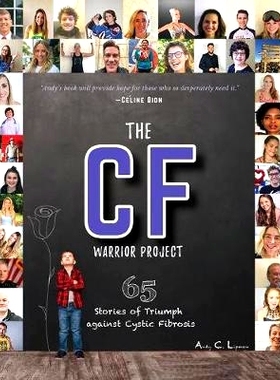预订 The CF Warrior Project: 65 Stories of Triumph against Cystic Fibrosis: 9781610059558