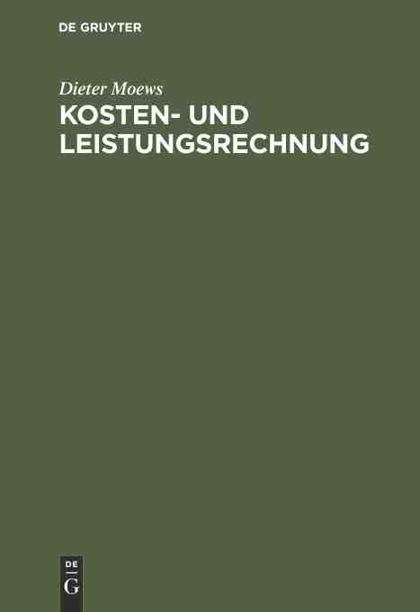 【预订】Kosten- und Leistungsrechnung 9783486259537 书籍/杂志/报纸 经济管理类原版书 原图主图