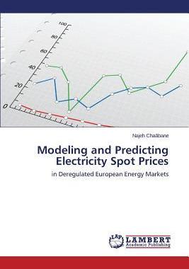 [预订]Modeling and Predicting Electricity Spot Prices 9783659352959