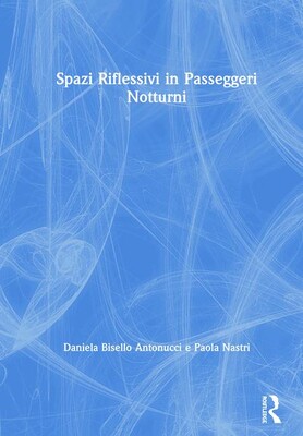 【预订】Spazi Riflessivi in Passeggeri Notturni