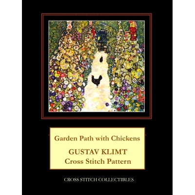 预订 Garden Path with Chickens: Gustav Klimt cross stitch pattern: 9781548348021
