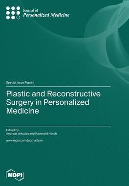 [预订]Plastic and Reconstructive Surgery in Personalized Medicine 9783036579535