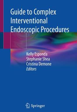 [预订]Guide to Complex Interventional Endoscopic Procedures 9783030809485