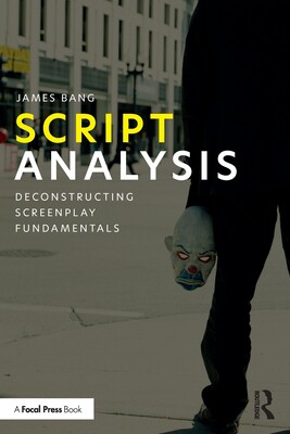 【预订】Script Analysis: Deconstructing Screenplay Fundamentals 9780367687397