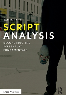 【预订】Script Analysis: Deconstructing Screenplay Fundamentals 9780367687397