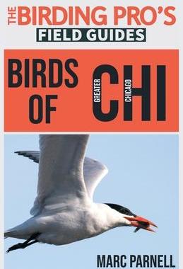 [预订]Birds of Greater Chicago (The Birding Pro’s Field Guides) 9781954228306