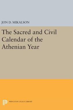 【预订】The Sacred and Civil Calendar of the Athenian Year