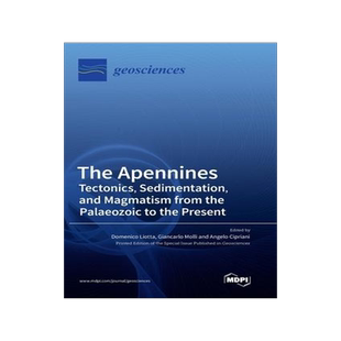 [预订]The Apennines: Tectonics, Sedimentation, and Magmatism from the Palaeozoic to the Present 9783036522517