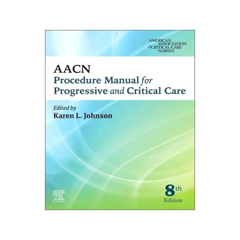 [预订]Aacn Procedure Manual for Progressive and Critical Care 9780323793810