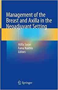 【预订】management of the breast and axilla in the neoadjuvant