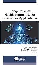 [预订]Computational Health Informatics for Biomedical Applications 9781774912539