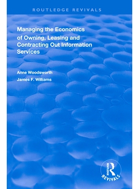 预订 Managing the Economics of Owning, Leasing and Contracting Out Information Services 管理拥有，租赁和外包信息服务的经
