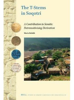 预订 The T-Stems in Soqotri: A Contribution to Semitic Detransitivising Derivation 索科特里的 T 形茎：对闪米特语非转义派
