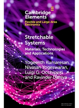 预订 Stretchable Systems: Materials, Technologies and Applications 可拉伸系统：材料、技术和应用: 9781108794824
