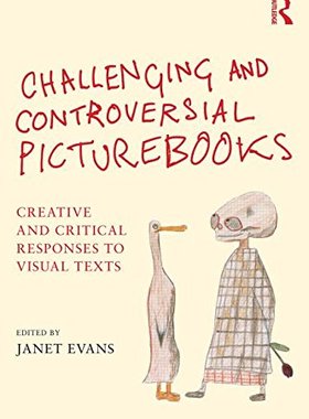 【预订】Challenging and Controversial Picturebooks