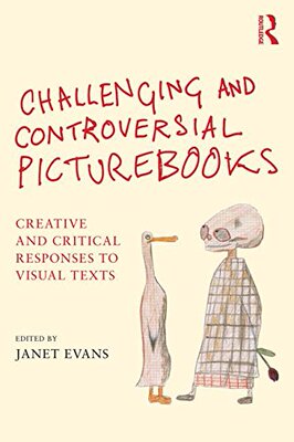 【预订】Challenging and Controversial Picturebooks