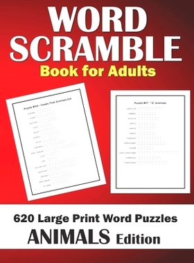 预订 Word Scramble Books for Adults: Large Print Word Puzzles Book - Animals Edition - 620 Scrambled Words - Medium Diff