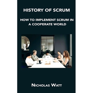 预订 History of Scrum: How to Implement Scrum in a Cooperate World